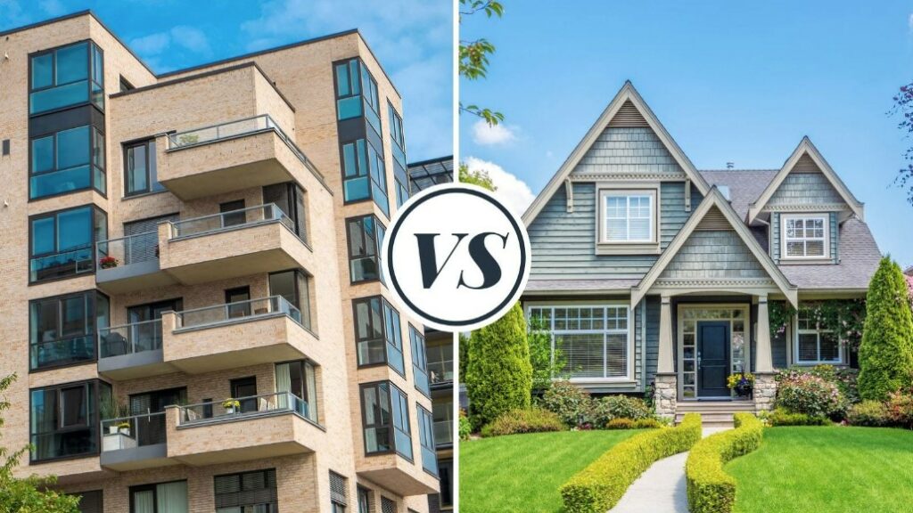 What to Consider When Deciding Between a House or an Apartment?